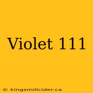 Violet 111