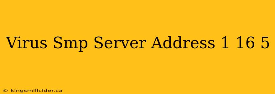 Virus Smp Server Address 1 16 5