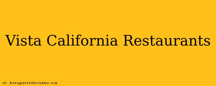 Vista California Restaurants