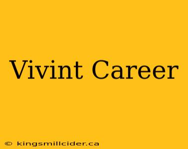 Vivint Career