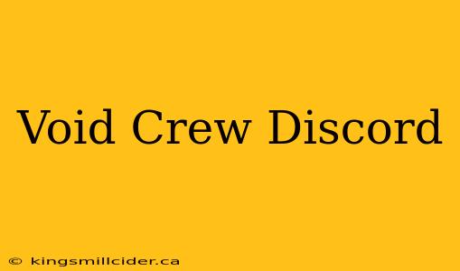 Void Crew Discord