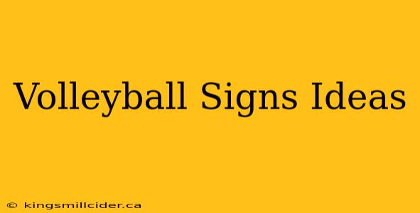 Volleyball Signs Ideas