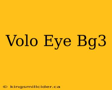 Volo Eye Bg3