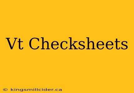 Vt Checksheets