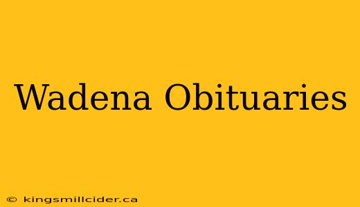 Wadena Obituaries