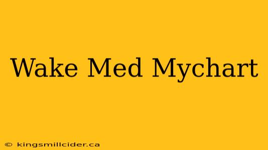 Wake Med Mychart