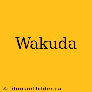 Wakuda