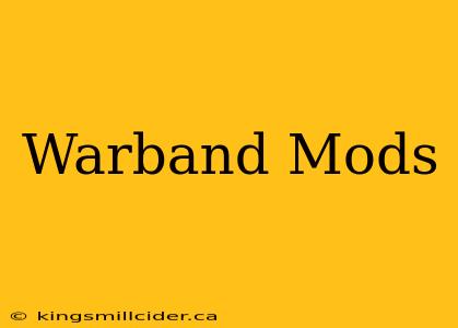 Warband Mods