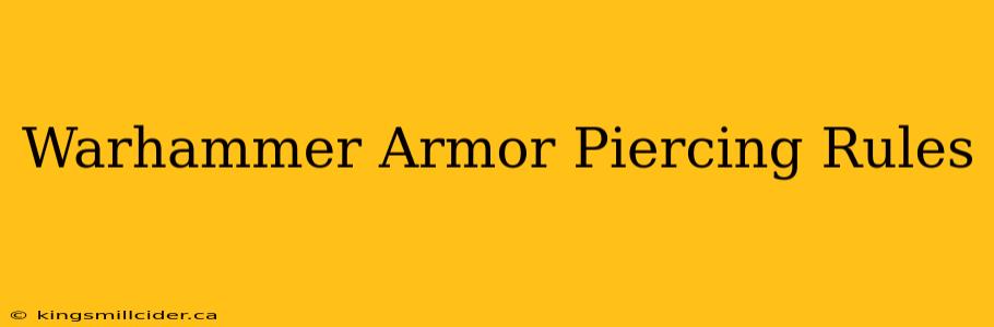 Warhammer Armor Piercing Rules