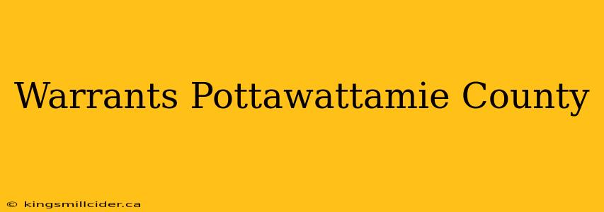 Warrants Pottawattamie County