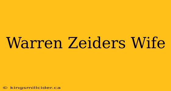 Warren Zeiders Wife