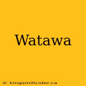 Watawa