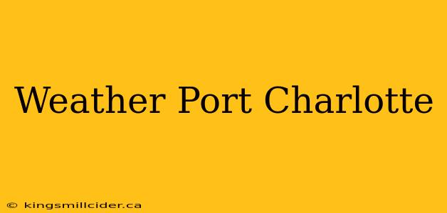 Weather Port Charlotte