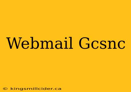 Webmail Gcsnc