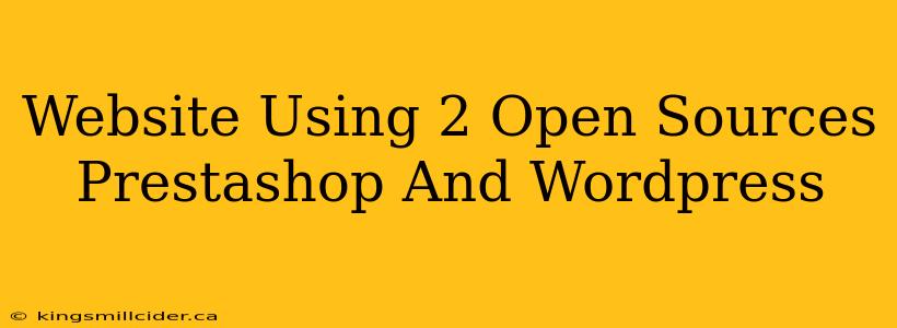 Website Using 2 Open Sources Prestashop And Wordpress