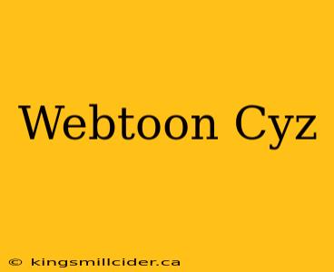 Webtoon Cyz