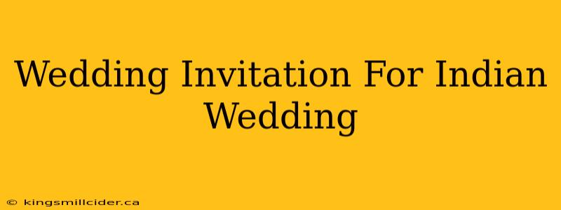 Wedding Invitation For Indian Wedding