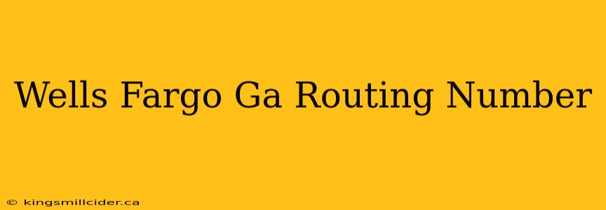 Wells Fargo Ga Routing Number