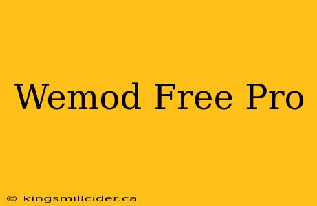 Wemod Free Pro