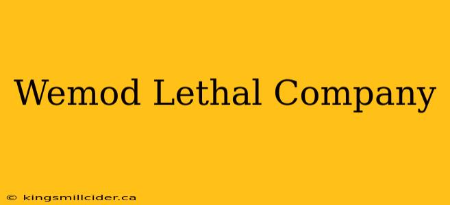 Wemod Lethal Company