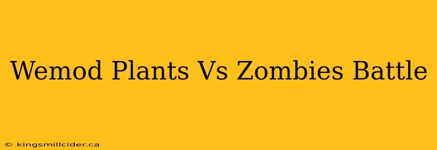 Wemod Plants Vs Zombies Battle