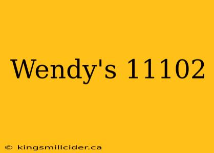 Wendy's 11102