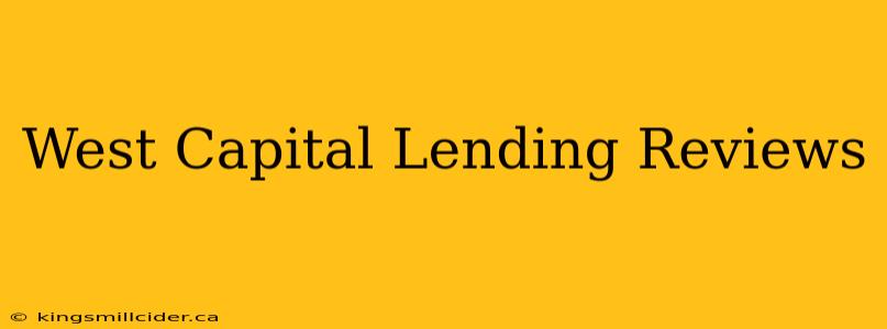 West Capital Lending Reviews