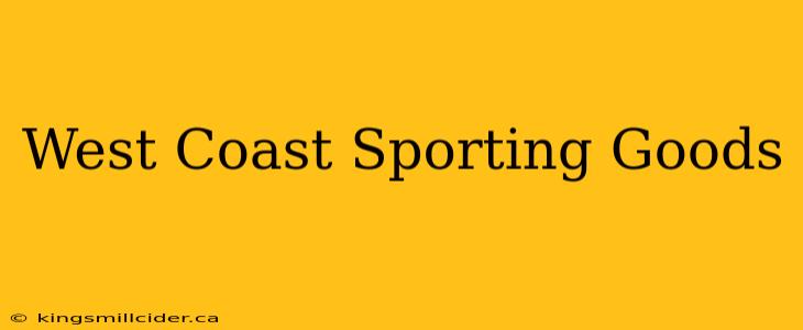 West Coast Sporting Goods