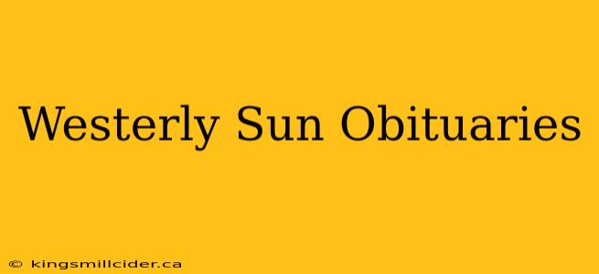 Westerly Sun Obituaries