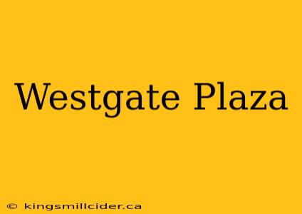 Westgate Plaza