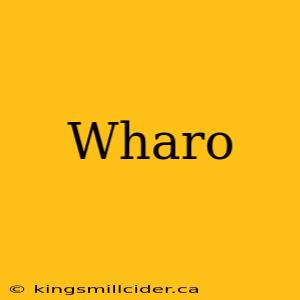 Wharo