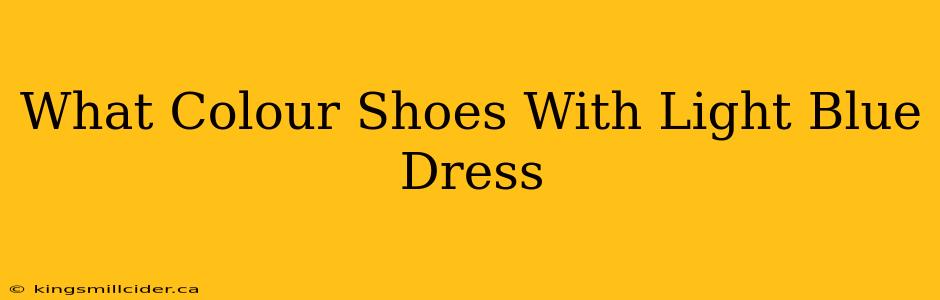 What Colour Shoes With Light Blue Dress