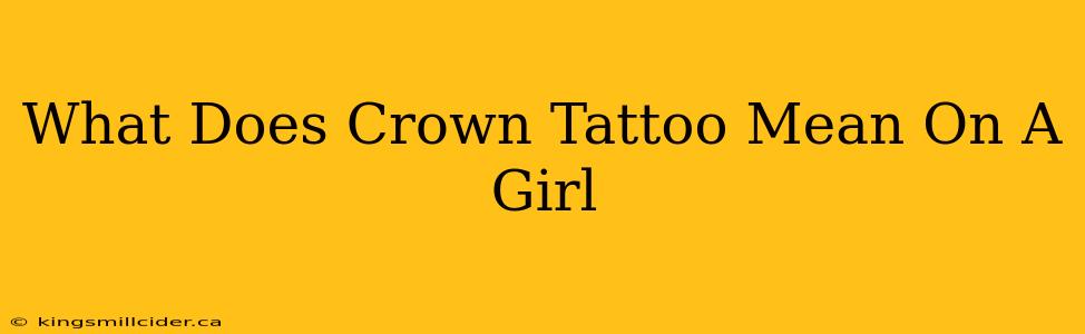 What Does Crown Tattoo Mean On A Girl