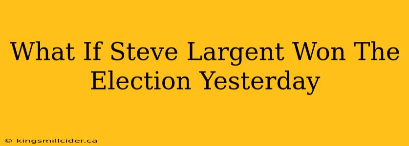 What If Steve Largent Won The Election Yesterday