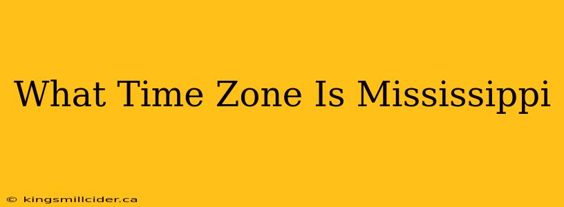 What Time Zone Is Mississippi