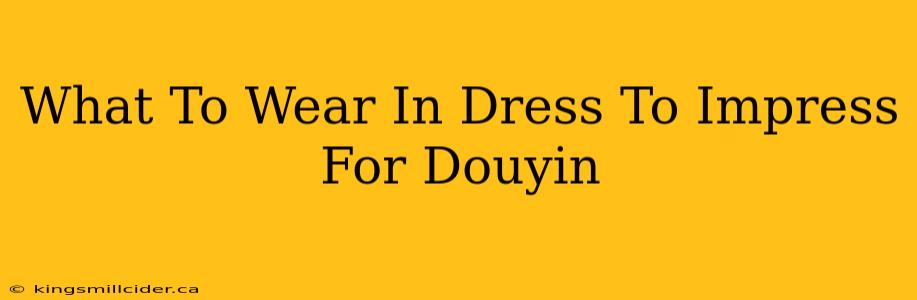 What To Wear In Dress To Impress For Douyin