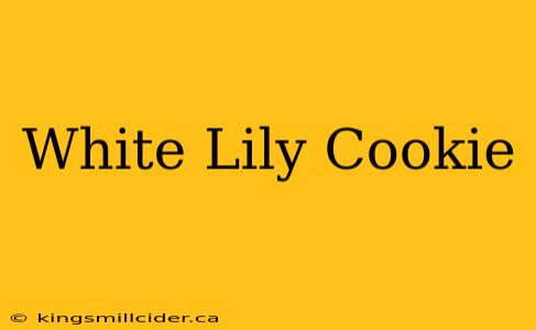 White Lily Cookie