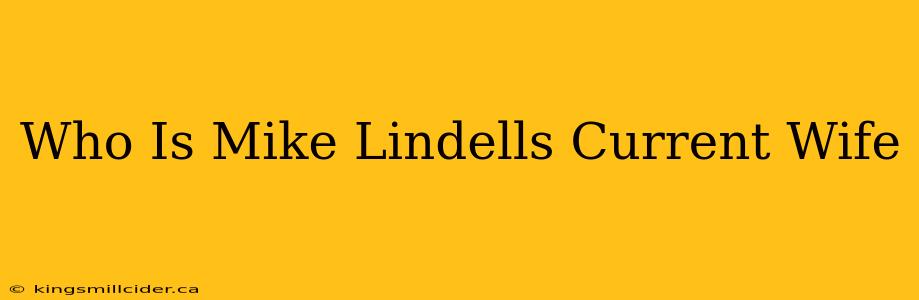 Who Is Mike Lindells Current Wife