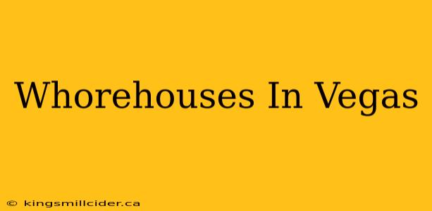 Whorehouses In Vegas