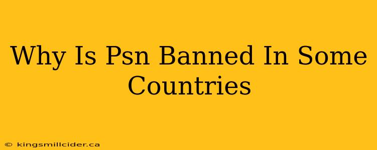 Why Is Psn Banned In Some Countries