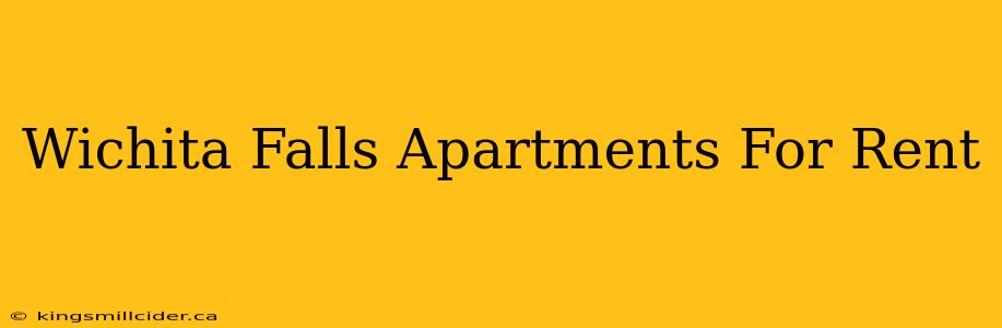 Wichita Falls Apartments For Rent