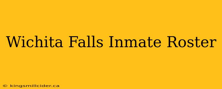 Wichita Falls Inmate Roster