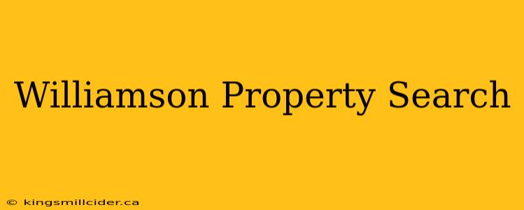 Williamson Property Search