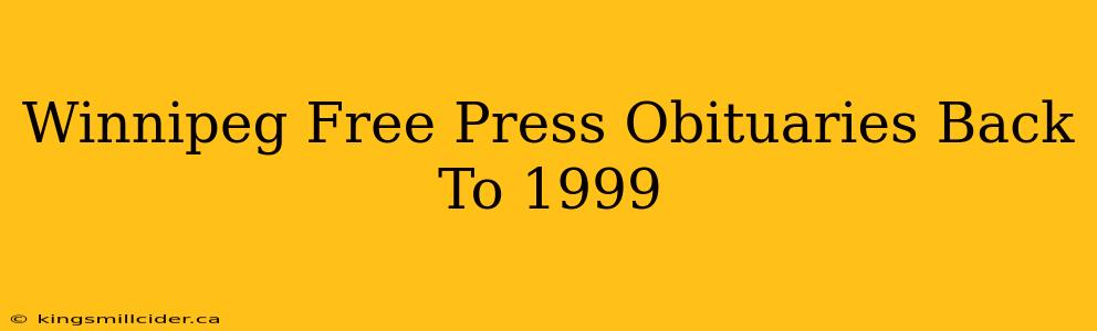 Winnipeg Free Press Obituaries Back To 1999