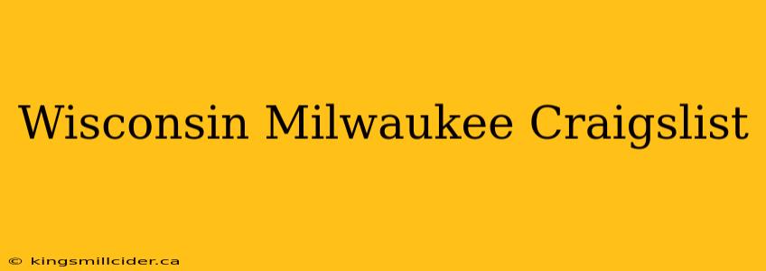 Wisconsin Milwaukee Craigslist