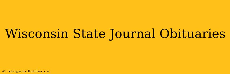 Wisconsin State Journal Obituaries