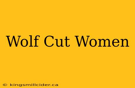 Wolf Cut Women