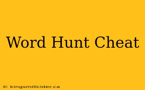 Word Hunt Cheat