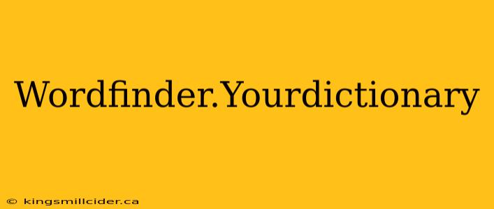 Wordfinder.Yourdictionary