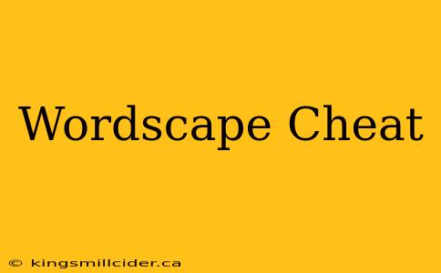 Wordscape Cheat